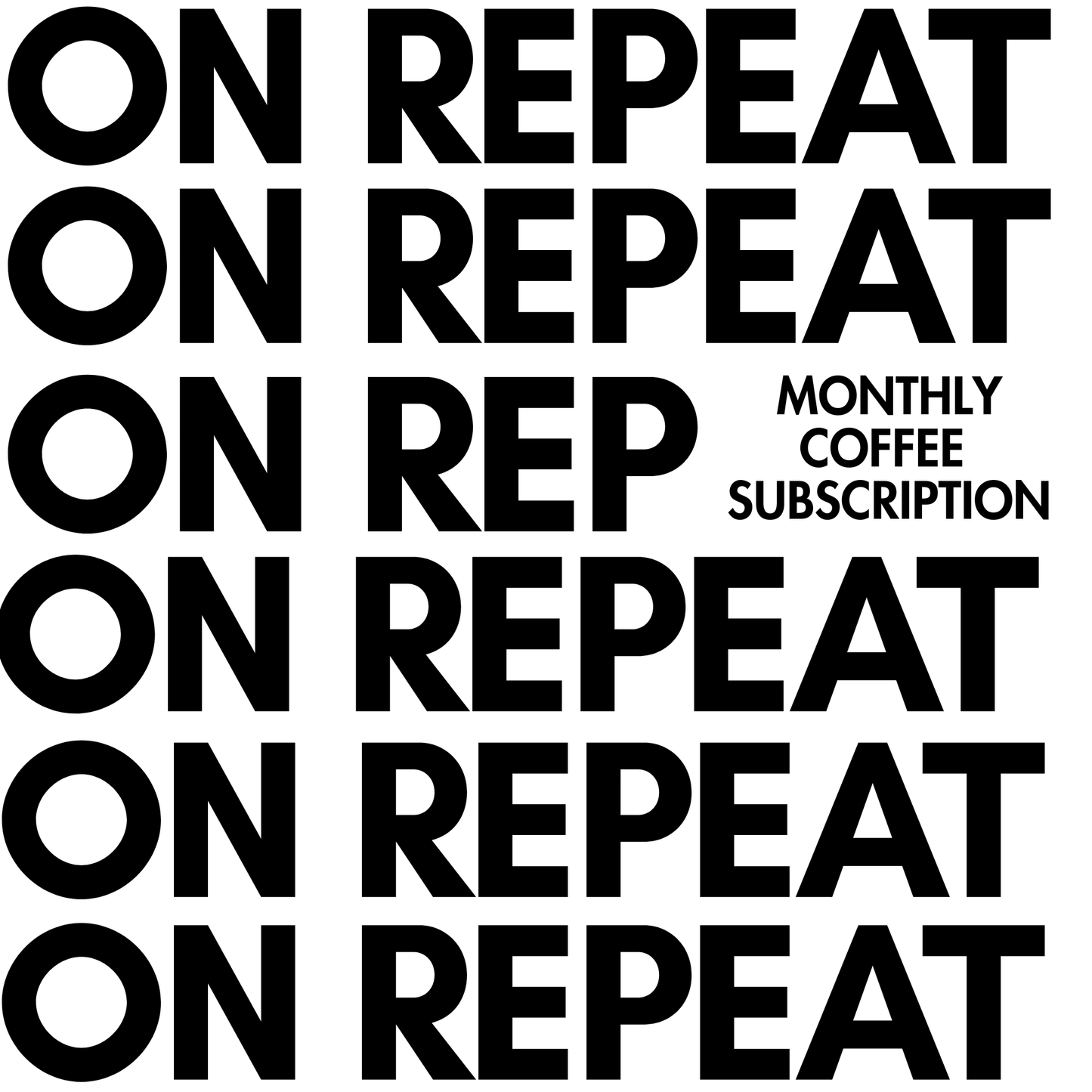 ON REPEAT // Coffee Subscription