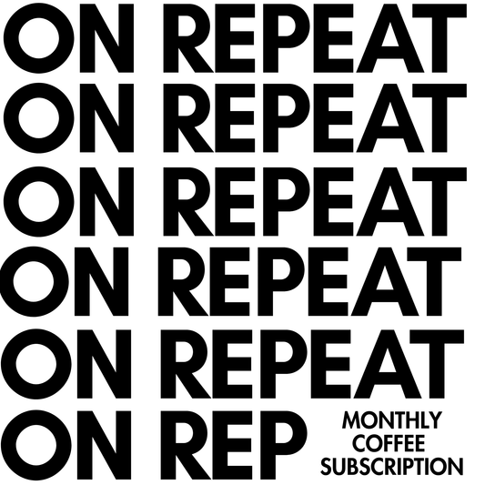 ON REPEAT // Coffee Subscription